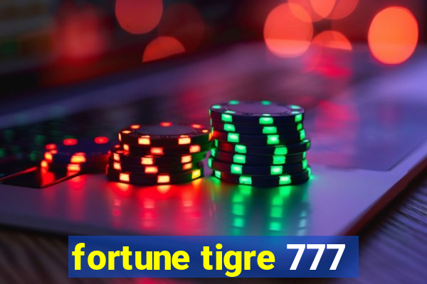 fortune tigre 777